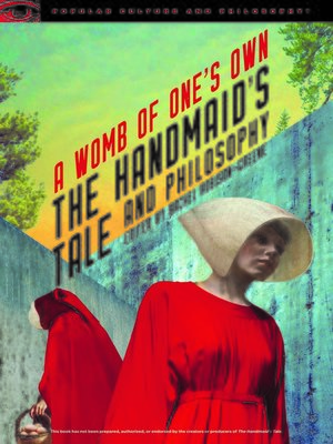 cover image of The Handmaid's Tale and Philosophy